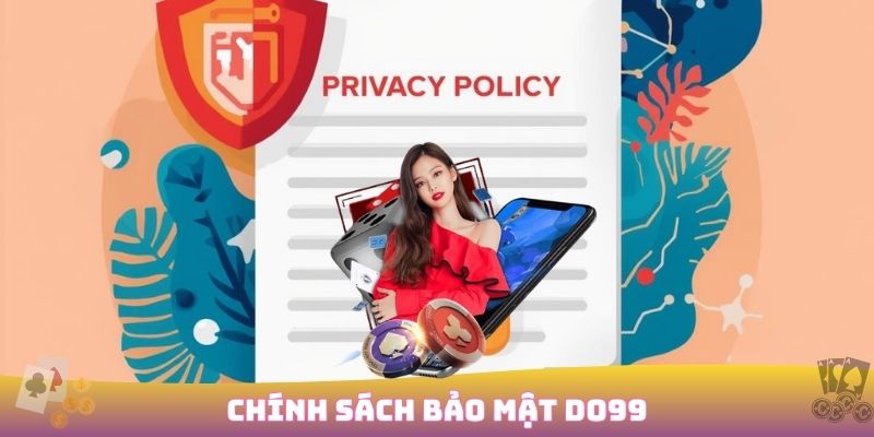 chính sách bảo mật DO99
