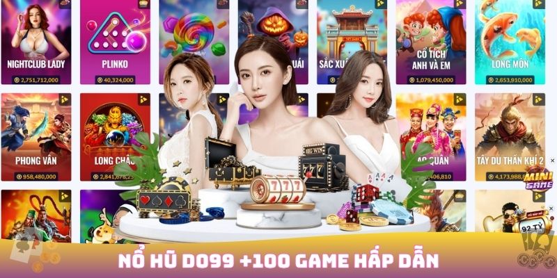 Sảnh nổ hũ đổi thưởng hấp dẫn