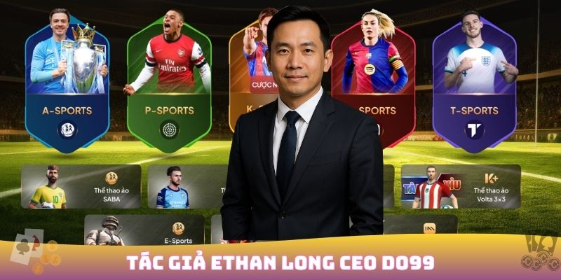 Ethan Long CEO DO99 chân dung lãnh đạo