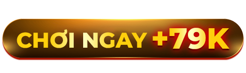 chơi ngay + 79K